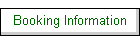 Booking Information